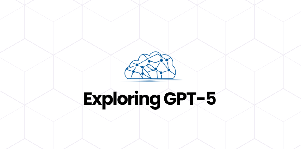 Exploring GPT-5