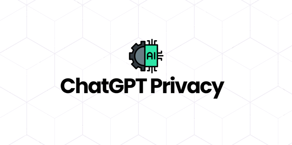 ChatGPT privacy