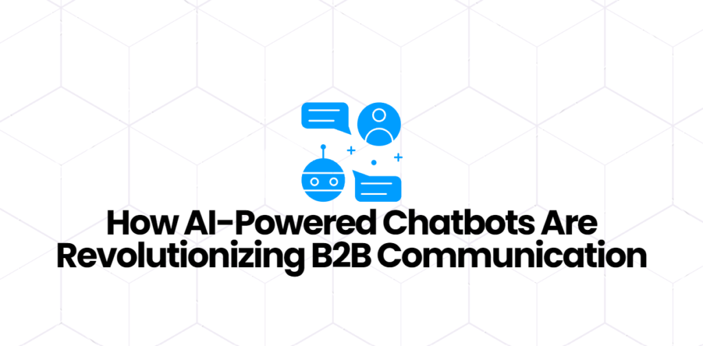 AI-powered chatbots in B2B