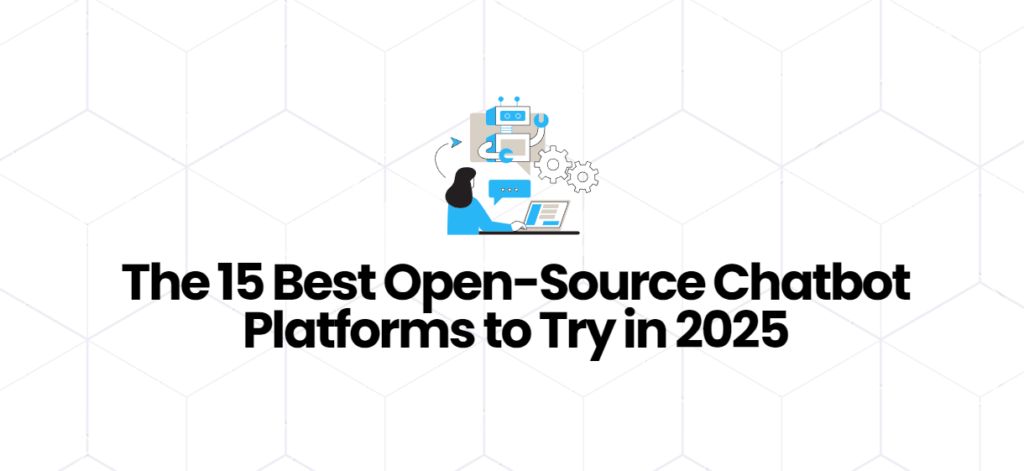 Best Open-Source Chatbot Platforms