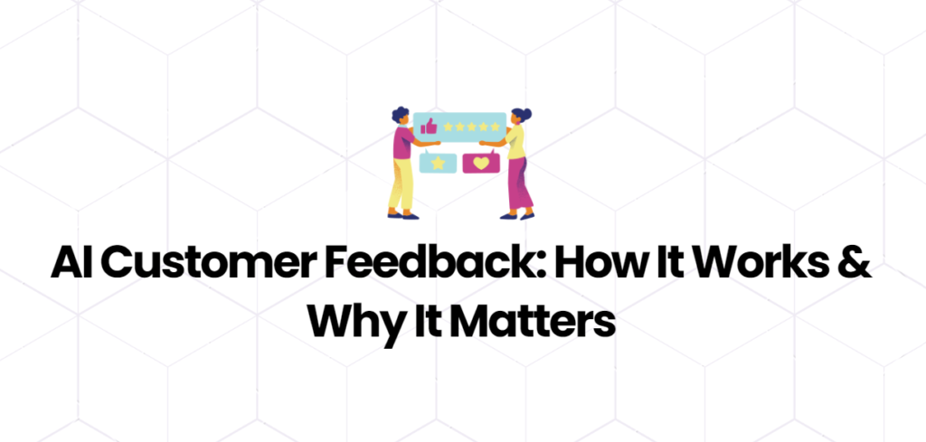 AI customer feedback