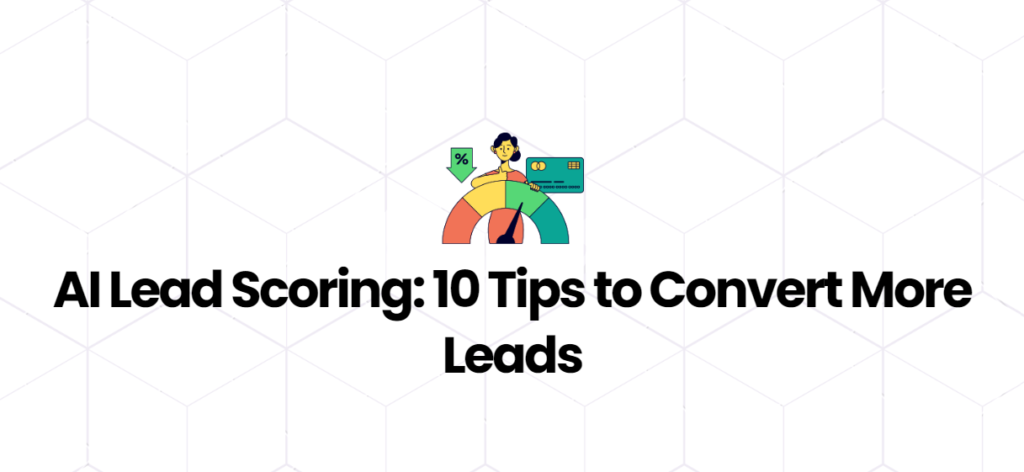 AI Lead Scoring Tips