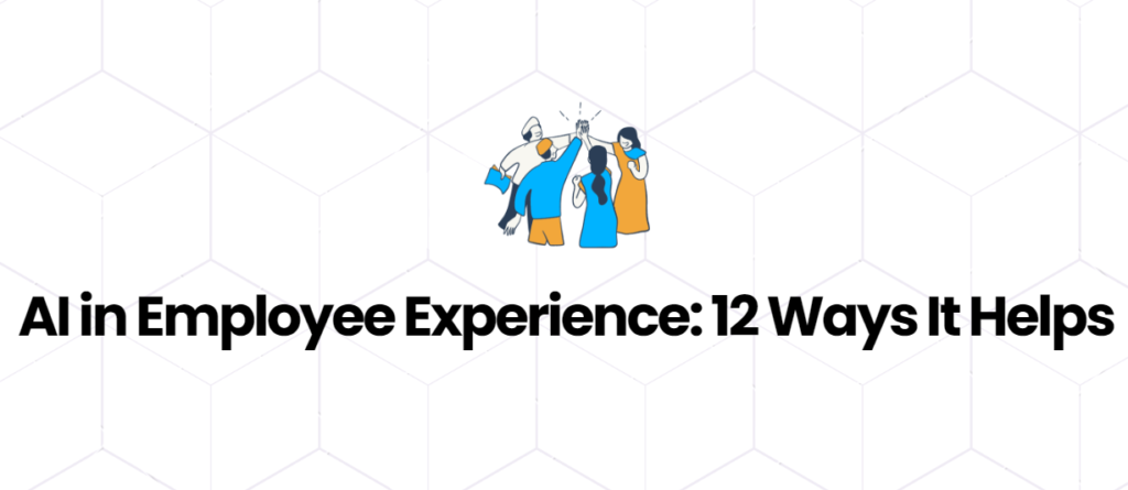 AI in employee experience