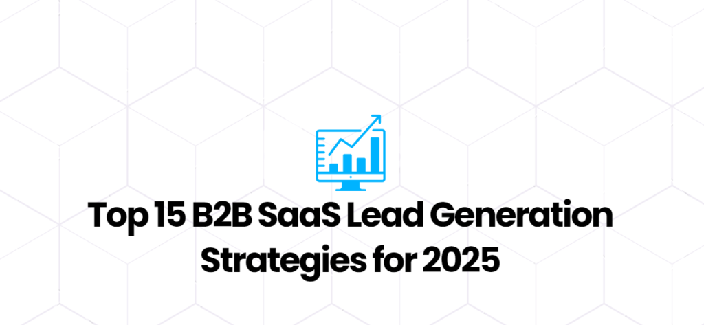 B2B SaaS lead generation strategies