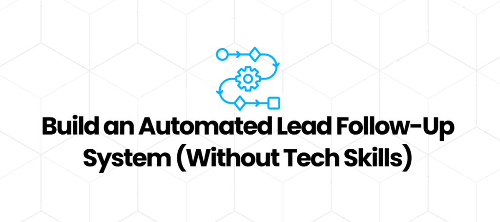automated lead follow-up system