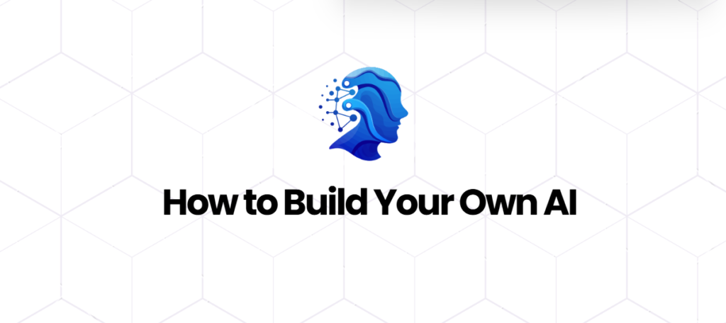 Build Your Own AI